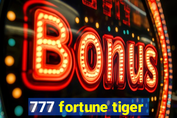 777 fortune tiger